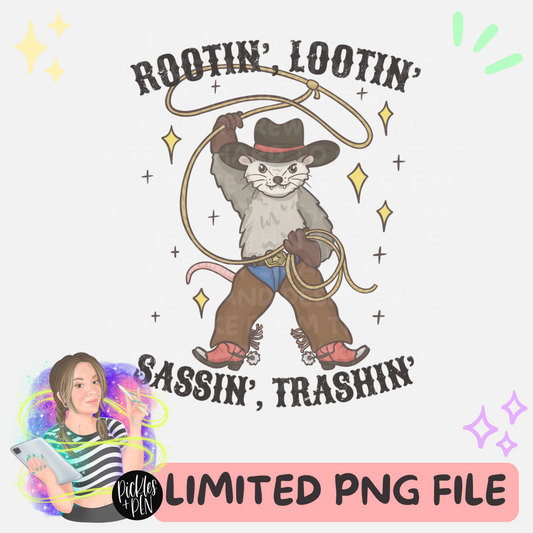 Rootin', lootin, sassin', trashin' - Cottagecore Cowboys PNG - [LIMITED]