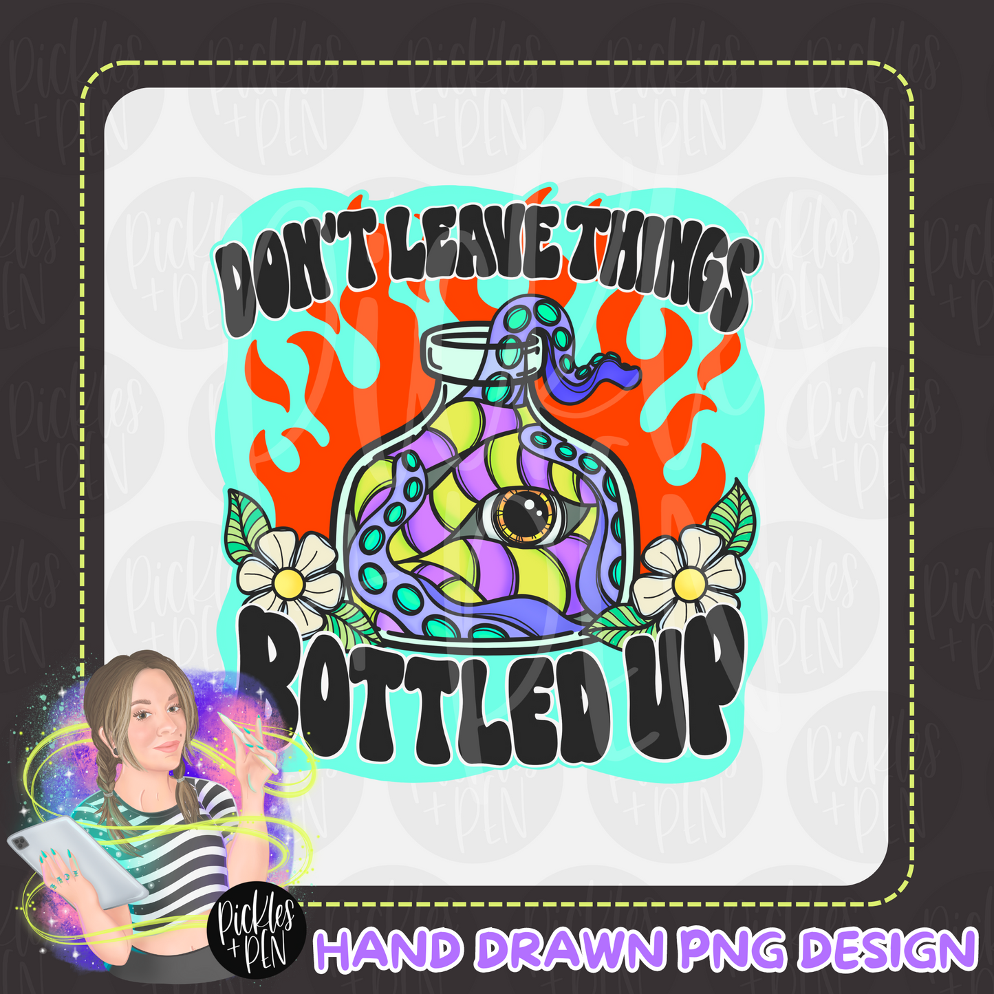 Don't Leave Things Bottled Up - Hand Drawn & Hand Lettered PNG Design - [UNLIMITED]