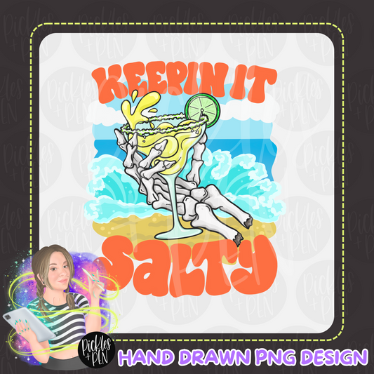 Keepin It Salty - Hand Drawn Digital Design PNG - [UNLIMITED]